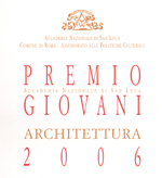 2006_Premio Accademia di San Luca Giovani Architettura_150